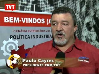 CNM/CUT quer fortalecimento da política industrial brasileira