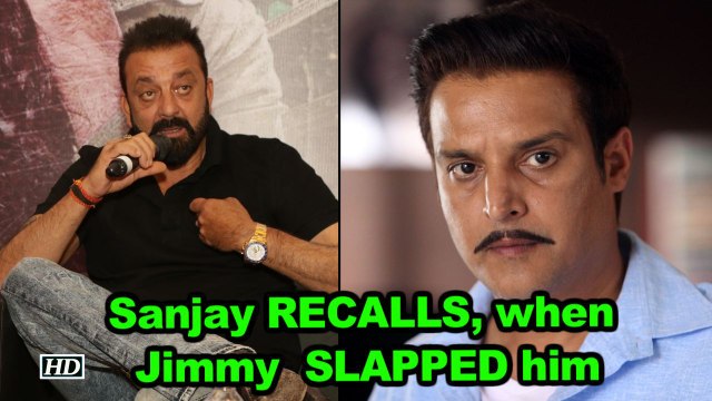 Sanjay Dutt RECALLS , when Jimmy Shergill SLAPPED him