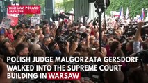 Polish Supreme Court President Defies Government And Goes To Work Despite New Retirement Law