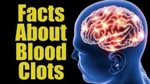 These Interesting Facts About Blood Clots Will Shock You | Boldsky