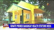 Senate probes barangay health stations mess