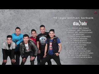 DADALI - 15 LAGU POPULER - FULL ALBUM