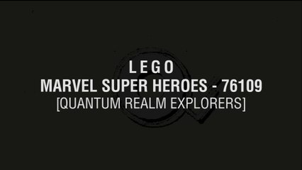 REVIEW! LEGO MARVEL SUPER HEROES - QUANTUM RAELM EXPLORERS [76109]