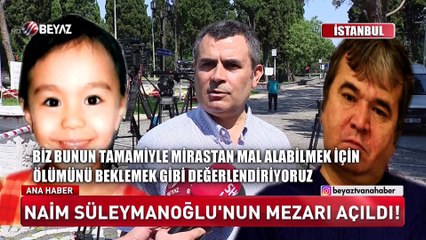 Naim Süleymanoğlu'nun mezarı açıldı