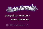 Ricardo Arjona - Por Que Es Tan Cruel El Amor (Karaoke)