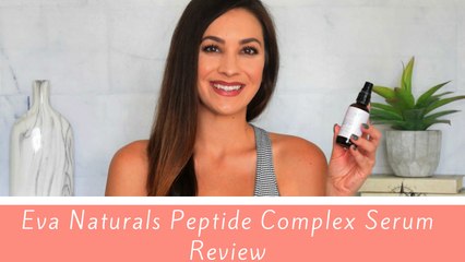 Eva Naturals Peptide Complex Serum Review