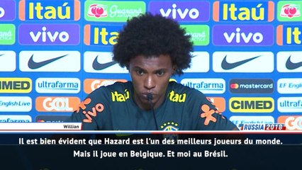 Brésil - Willian : ''Avec Eden, on restera bons amis quoiqu'il arrive''