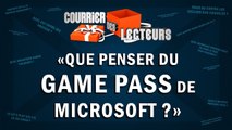 Notre avis sur le GAME PASS de Microsoft | LE COURRIER DES LECTEURS #55