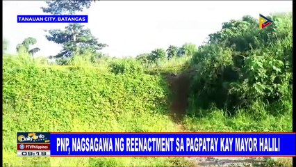PNP, nagsagawa ng reenactment sa pagpatay kay Mayor Halili