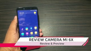Xiaomi Mi 6X Camera Review