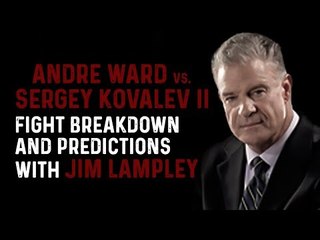 Jim Lampley | Andre Ward vs Sergey Kovalev 2 FIGHT PREDICTIONS & BREAKDOWN!