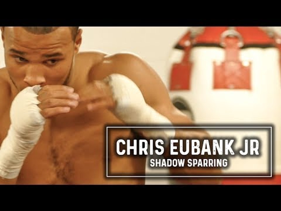 Chris Eubank Jr: SHADOW SPARRING Ahead Of Fight...