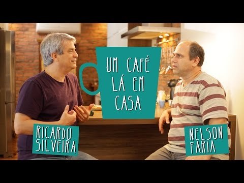 Um Café Lá em Casa com Ricardo Silveira e Nelson Faria