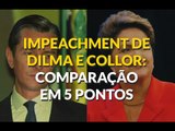 Impeachment: Collor x Dilma