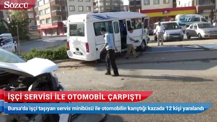 İşçi servisi ile otomobil çarpıştı