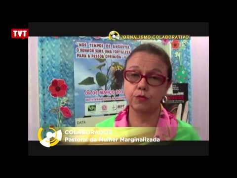 Jornalismo Colaborativo: Pastoral da Mulher Marginalizada lança Campanha da Fraternidade 2014