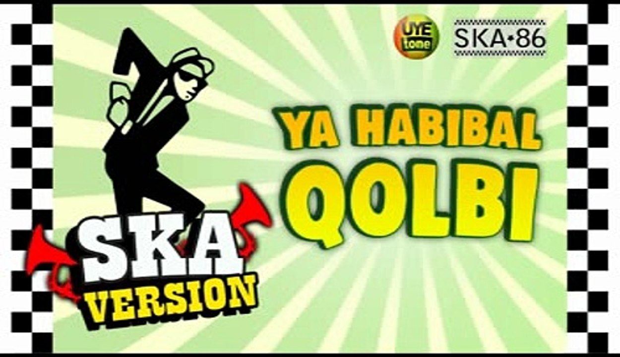 SKA 86 - YA HABIBAL QOLBI