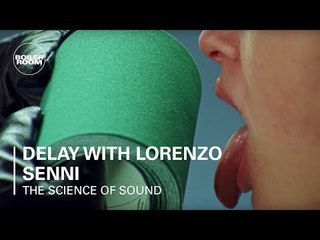 The Science of Sound: Delay with Lorenzo Senni | Boiler Room & Genelec