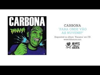 Carbona - Para Onde Vão As Nuvens?