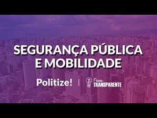 Agenda Municipal - Segurança Pública e Mobilidade Urbana