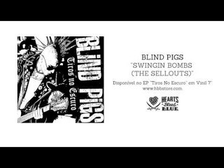 Blind Pigs - Swingin Bombs (The Sellouts)