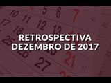 RESUMO DE DEZEMBRO 2017 EM 2 MINUTOS