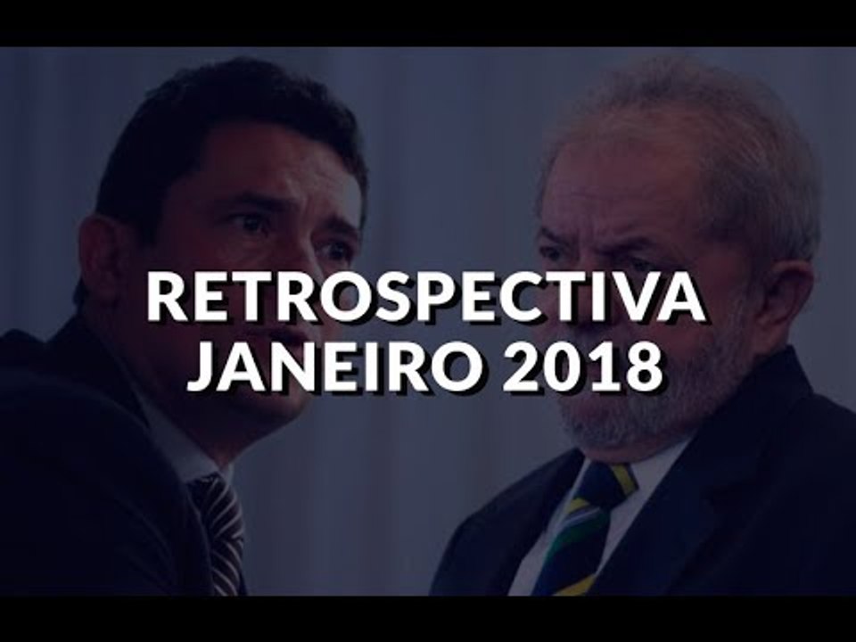 RETROSPECTIVA JANEIRO 2018