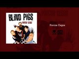 Blind Pigs - Porcos Cegos EP [Full Album]