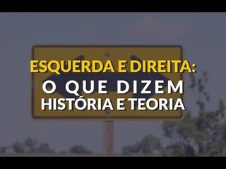 Esquerda e Direita: características e diferenças