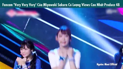 Bị Knet chê bai "khóc nhè" hết nước hết cái, fancam 'Very Very Very' của Miyawaki Sakura vẫn đạt hơn triệu view cao nhất Mnet