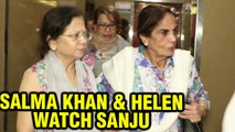 Salman Khan Mothers Salma Khan And Helen Watch Ranbir Kapoor's SANJU