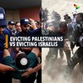 Israeli Occupying Forces Evicting Palestinians Vs Evicting Israelis