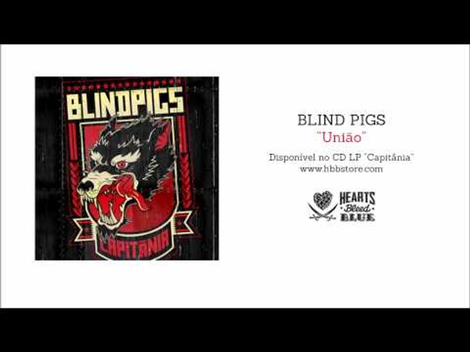 Blind Pigs - União