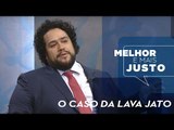 Melhor e Mais Justo - O Caso da Lava Jato