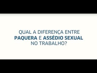 Qual a diferença entre paquera e assédio sexual no trabalho?