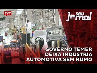 Governo Temer deixa indústria automotiva sem rumo