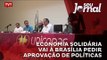 Economia Solidária vai à Brasília pedir aprovação de políticas