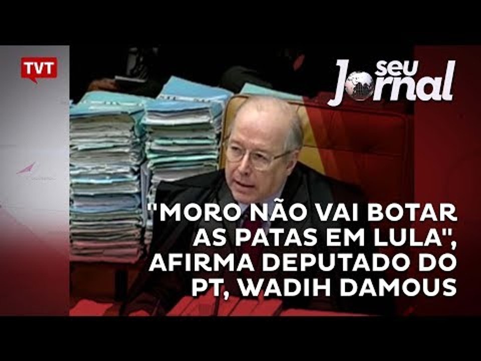 "Moro não vai botar as patas em Lula", afirma deputado do PT, Wadih Damous