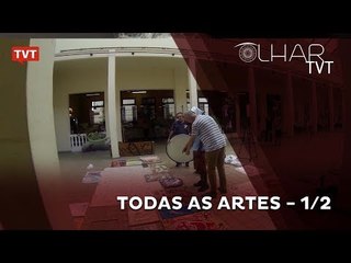 Olhar TVT - Todas as Artes 1/2
