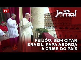 Feijóo: sem citar Brasil, Papa aborda a crise do país