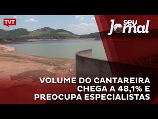 Volume do cantareira chega a 48,1% e preocupa especialistas