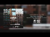 Dinamite Club - Não Seja Esse Cara