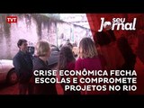 Crise econômica fecha escolas e compromete projetos no Rio