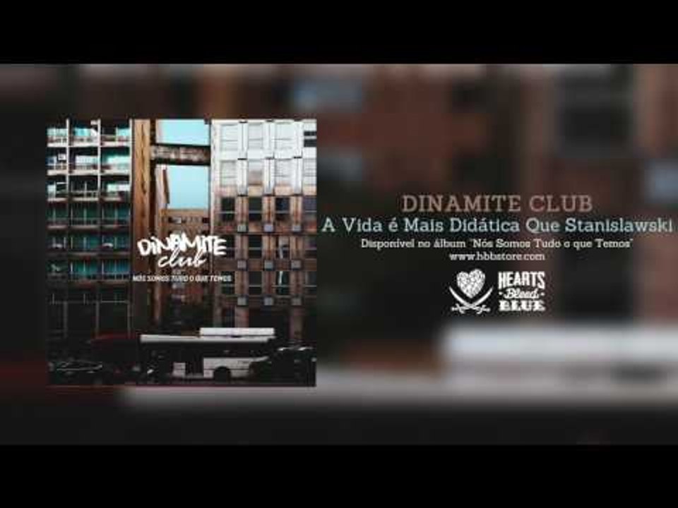 Dinamite Club - A Vida É Mais Didática Que Stanislawski