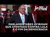 Parlamentares afirmam que atentado contra Lula é o fim da democracia