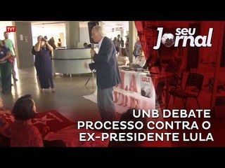 Universidade de Brasília debate processo contra o ex-presidente Lula
