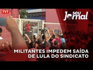 Militantes impedem saída de Lula do Sindicato