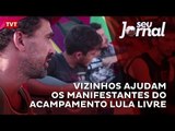 Vizinhos ajudam os manifestantes do acampamento Lula Livre