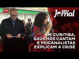 Em Curitiba, gaúchos cantam e psicanalistas explicam a crise