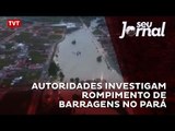 Autoridades investigam rompimento de barragens no Pará